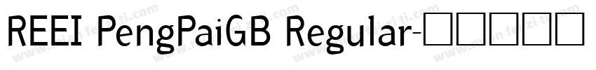 REEI PengPaiGB Regular字体转换